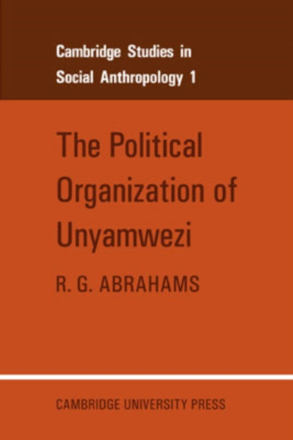 Book cover of: Political Organization of Unyamwezi. By: R. G. Abrahams