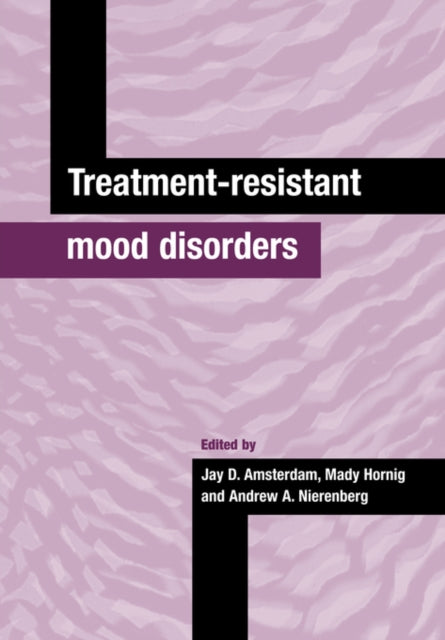 Book cover of: Treatment-Resistant Mood Disorders