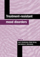 Book cover of: Treatment-Resistant Mood Disorders