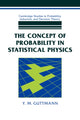 Book cover of: Concept of Probability in Statistical Physics. By: Y. M. Guttmann