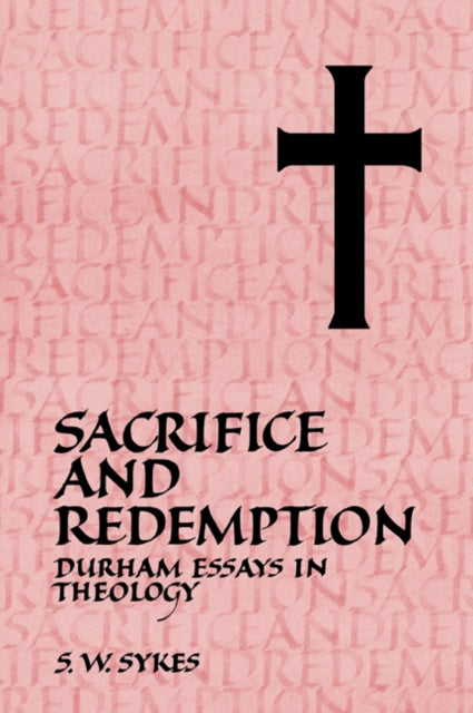 Book cover of: Sacrifice and Redemption. By: S. W. Sykes