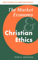 Book cover of: Market Economy and Christian Ethics. By: Peter H. Sedgwick