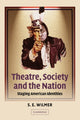 Book cover of: Theatre, Society and the Nation. By: S. E. Wilmer