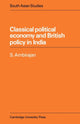Book cover of: Classical Political Economy and British Policy in India. By: S. Ambirajan