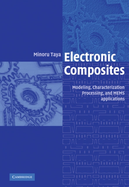 Book cover of: Electronic Composites. By: Minoru Taya
