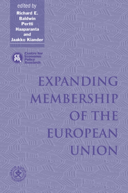 Book cover of: Expanding Membership of the European Union. By: Richard Baldwin