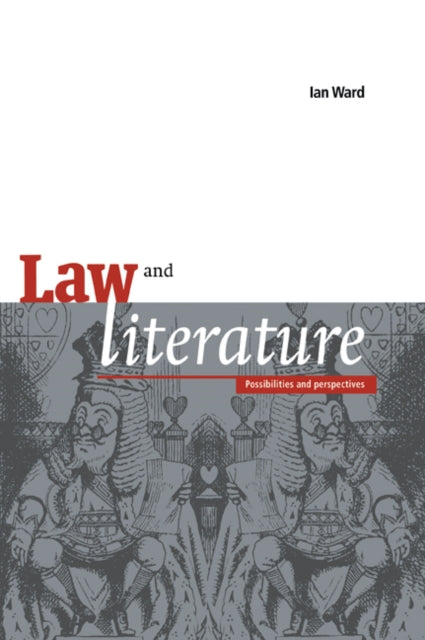 Book cover of: Law and Literature. By: Ian Ward