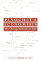 Book cover of: Pinochet's Economists