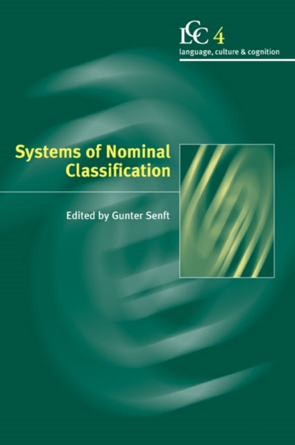 Book cover of: Systems of Nominal Classification. By: Gunter Senft