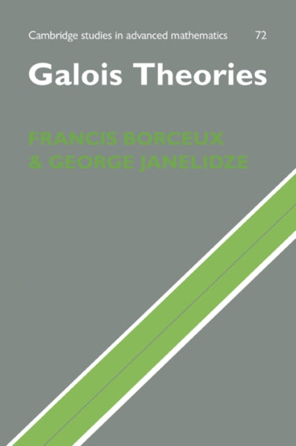 Book cover of: Galois Theories. By: Francis Borceux
