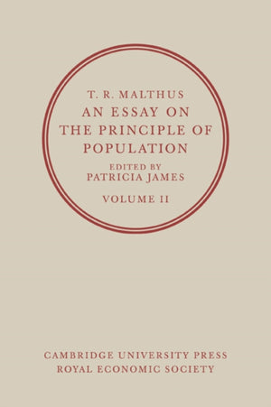 T. R. Malthus, An Essay on the Principle of Population: Volume 2