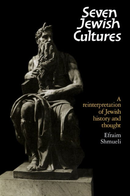 Book cover of: Seven Jewish Cultures. By: Efraim Shmueli