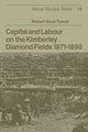 Book cover of: Capital and Labour on the Kimberley Diamond Fields, 1871–1890. By: Robert Vicat Turrell