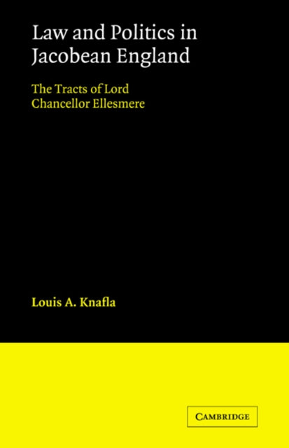 Book cover of: Law and Politics in Jacobean England. By: Louis A. Knafla