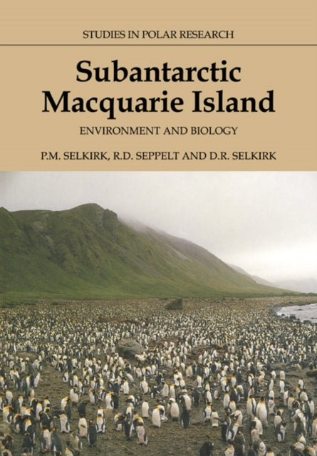 Book cover of: Subantarctic Macquarie Island. By: Patricia Selkirk