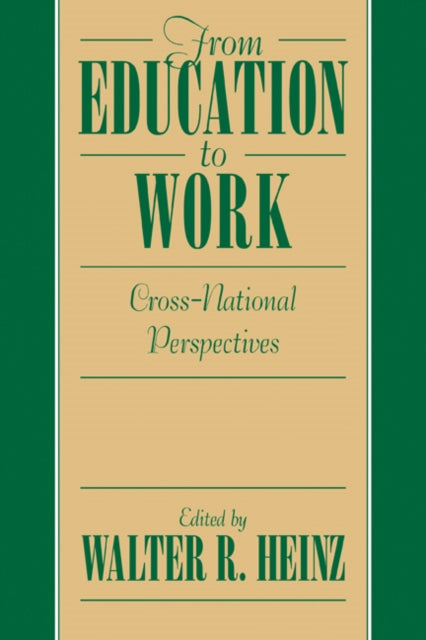 Book cover of: From Education to Work. By: Walter R. Heinz