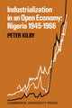 Book cover of: Industrialization in an Open Economy. By: Peter Kilby