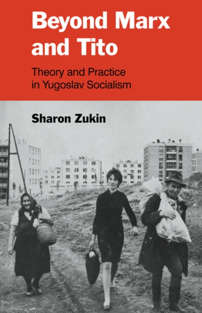 Beyond Marx and Tito