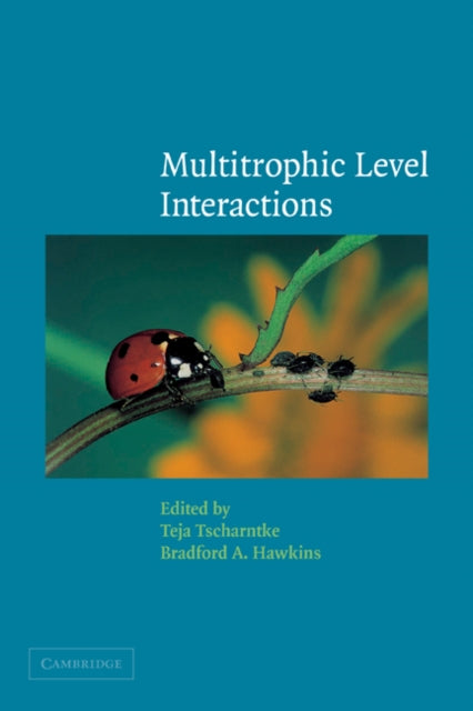 Book cover of: Multitrophic Level Interactions. By: Teja Tscharntke