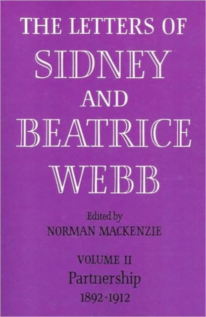 Book cover of: Letters of Sidney and Beatrice Webb: Volume 2, Partnership 1892–1912. By: Martin Webb