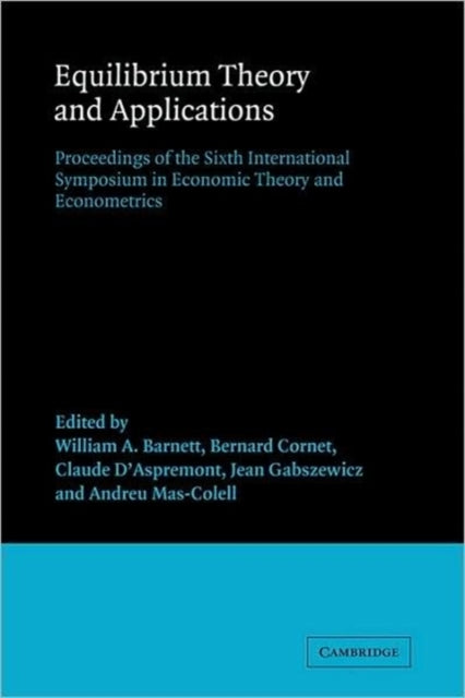 Book cover of: Equilibrium Theory and Applications. By: William A. Barnett