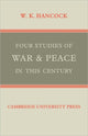 Book cover of: Four Studies of War and Peace in this Century. By: W. K. Hancock