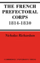 Book cover of: French Prefectorial Corps 1814–1830. By: Nicholas Richardson