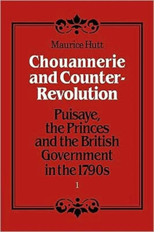 Chouannerie and Counter-Revolution, Part 1