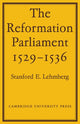 Book cover of: Reformation Parliament 1529–1536. By: Stanford E. Lehmberg