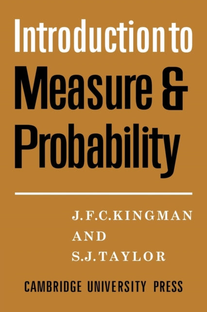 Book cover of: Introdction to Measure and Probability. By: J. F. C. Kingman