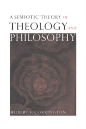 A Semiotic Theory of Theology and Philosophy