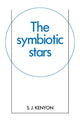 Book cover of: Symbiotic Stars. By: S. J. Kenyon