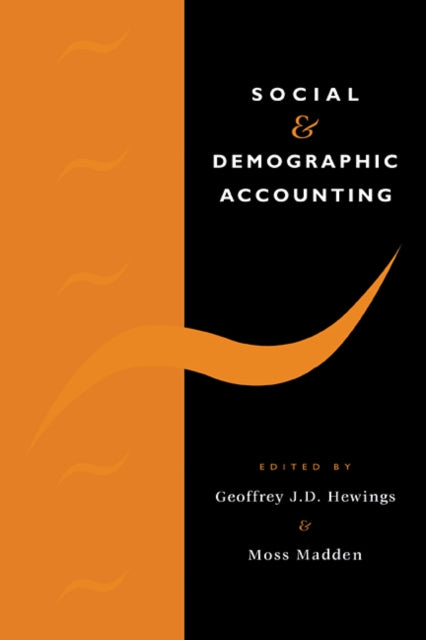 Book cover of: Social and Demographic Accounting. By: Geoffrey J. D. Hewings