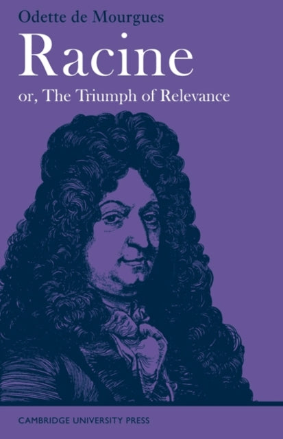 Book cover of: Racine or, The Triumph of Relevance