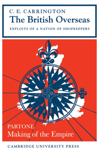Book cover of: British Overseas, Part 1, Making of the Empire