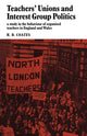 Book cover of: Teachers' Unions and Interest Group Politics