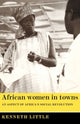 Book cover of: African Women in Towns. By: Kenneth Little