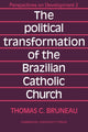 Book cover of: Political Transformation of the Brazilian Catholic Church