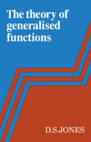 Theory of Generalised Functions