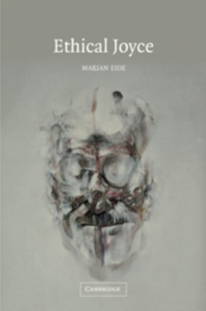 Book cover of: Ethical Joyce. By: Marian Eide