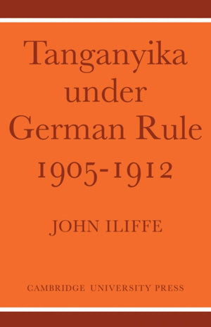 Tanganyika Under German Rule 1905–1912