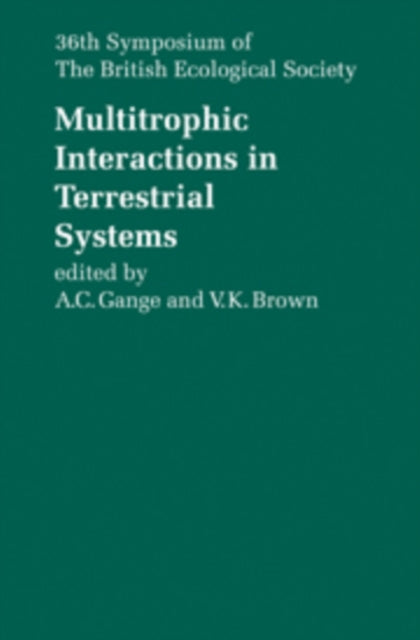 Book cover of: Multitrophic Interactions in Terrestrial Systems. By: A. C. Gange