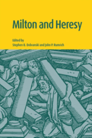 Milton and Heresy