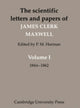 Book cover of: Scientific Letters and Papers of James Clerk Maxwell: Volume 1, 1846–1862