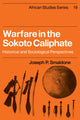 Book cover of: Warfare in the Sokoto Caliphate. By: Joseph P. Smaldone