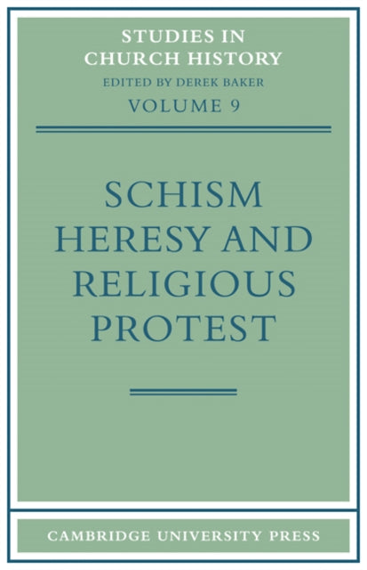 Book cover of: Schism, Heresy and Religious Protest. By: Derek Baker