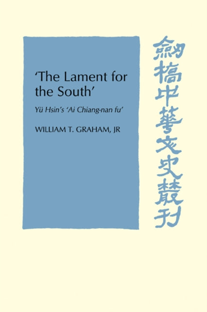 Book cover of: 'The Lament for the South'. By: Graham, William T., Jr