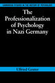 Book cover of: Professionalization of Psychology in Nazi Germany. By: Ulfried Geuter