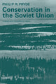 Book cover of: Conservation in the Soviet Union. By: Philip R. Pryde