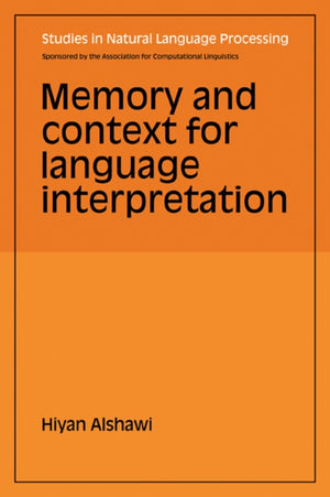 Memory and Context for Language Interpretation